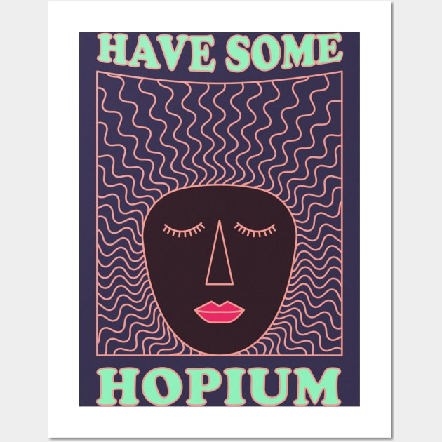 have some hopium Wall Art by kyousaurus